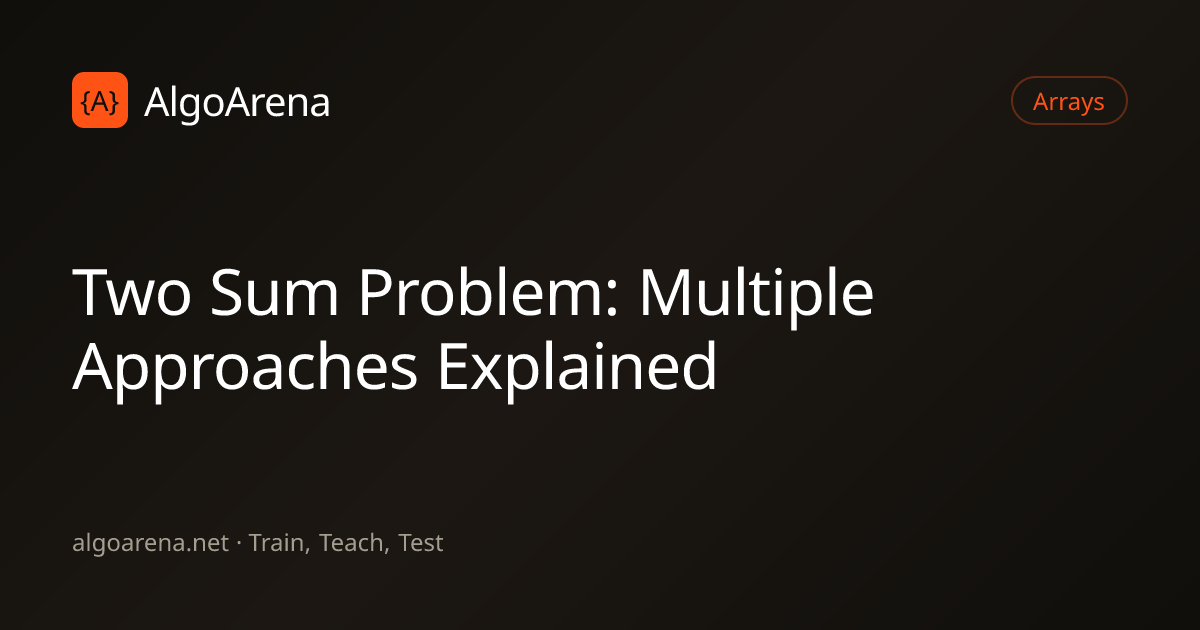 Two Sum Problem: Multiple Approaches Explained